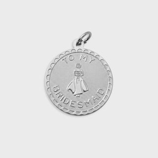 Silver pendant with 'To My Bridesmaid' text on a white background